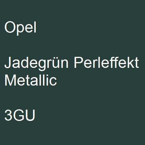 Opel, Jadegrün Perleffekt Metallic, 3GU.